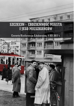 Szczecin - codzienność miasta i jego mieszkańców