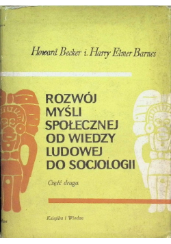 Rozwój myśli społecznej od wiedzy ludowej do socjologii Część II