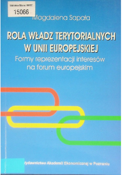Rola władz Terytorialnych w Unii europejskiej   Formy reprezentacji interesów na forum europejskim
