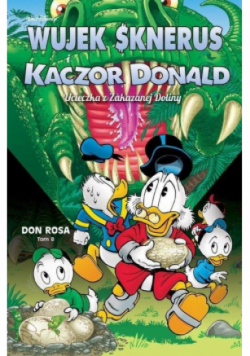 Wujek Sknerus i Kaczor Donald Tom 8 Ucieczka z zakazanej doliny