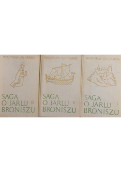 Saga o Jarlu Broniszu Tom I do III