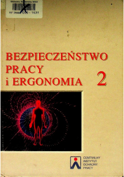 Bezpieczeństwo pracy i ergonomia Tom II
