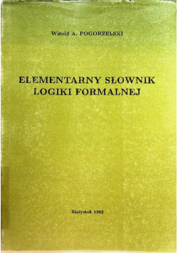 Elementarny słownik logiki formalnej