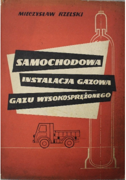 Samochodowa instalacja gazowa gazu wysokoprężnego