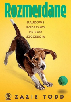 Rozmerdane Naukowe podstawy psiego szczęścia
