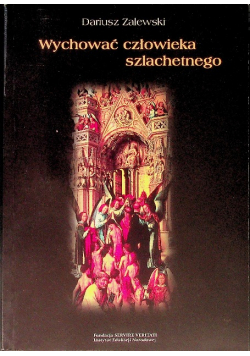 Wychować człowieka szlachetnego
