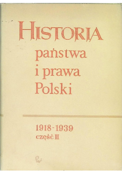 Historia Państwa i Prawa Polski 1918 - 1939 Część 2