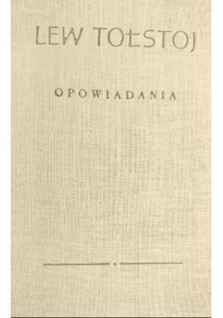 Tołstoj Opowiadania