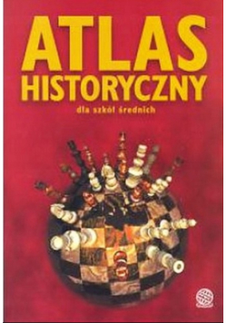 Atlas historyczny dla szkół średnich Liceum ogólnokształcące