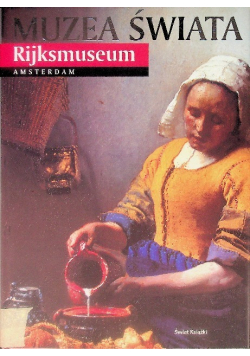 Rijksmuseum Amsterdam Muzea świata
