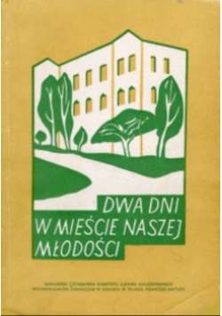 Dwa dni w mieście naszej młodości