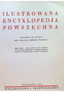 Ilustrowana Encyklopedia Powszechna 1936 r.