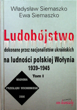 Ludobójstwo dokonane przez nacjonalistów ukraińskich Tom II