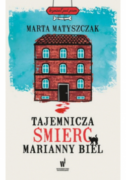 Tajemnicza śmierć Marianny Biel