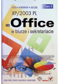 MS Office XP/2003 PL w biurze i sekretariacie Tom II