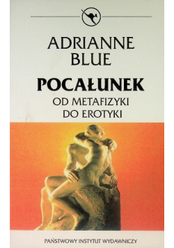 Pocałunek od metafizyki do erotyki