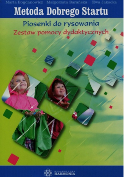 Metoda Dobrego Startu Piosenki do rysowania Zestaw pomocy dydaktycznych