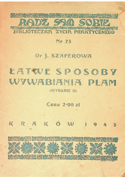 Łatwe Sposoby Wywabiania Plam 1943 r.