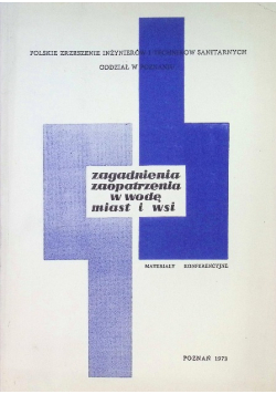 Zagadnienia zaopatrzenia w wodę miast i wsi