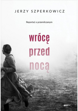 Wrócę przed nocą