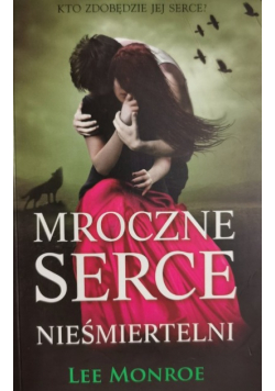 Mroczne serce Nieśmiertelni