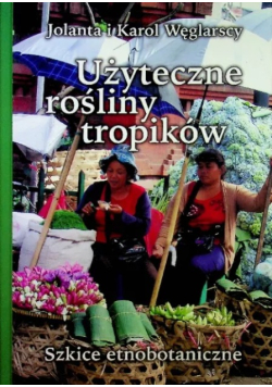Użyteczne rośliny tropików