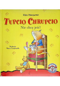 Trupcio chrupcio nie chcę jeść