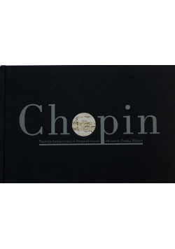 Chopin nastroje kompozytora w fotograficznych obrazach Tomka Sikory