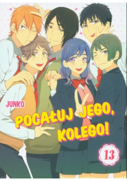 Pocałuj jego, kolego! Tom 13