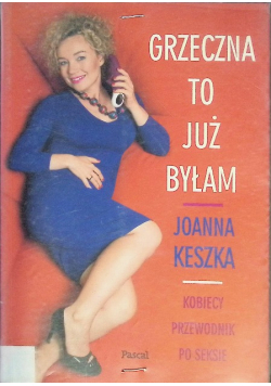 Grzeczna to już byłam