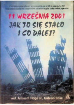 11 Września 2001 Jak to się stało i co dalej