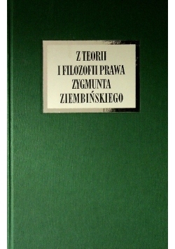 Z teorii filozofii prawa Zygmunta Ziembińskiego