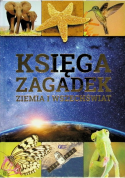 Księga zagadek Ziemia i wszechświat