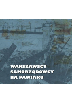 Warszawscy samorządowcy na Pawiaku