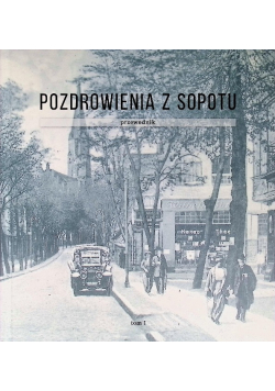 Pozdrowienia z Sopotu, przewodnik