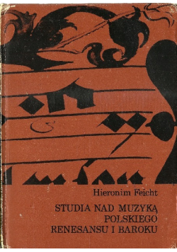 Studia nad muzyką polskiego renesansu i baroku
