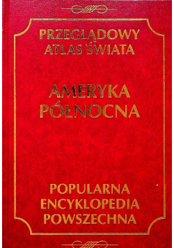Przeglądowy atlas świata Ameryka Północna