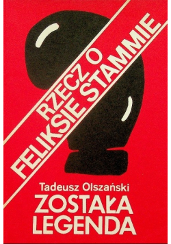 Rzecz o Feliksie Stammie