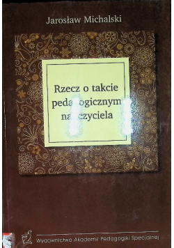Rzeczy o takcie pedagogicznym nauczyciela