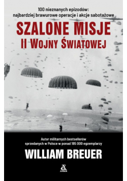 Szalone misje II wojny światowej