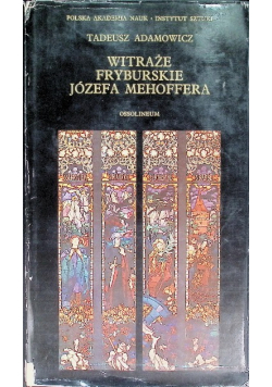 Witraże Fryburskie Józefa Mehoffera