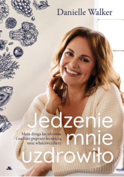 Jedzenie mnie uzdrowiło