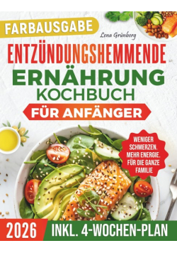 Entzundungshemmende Ernahrung Kochbuch fur Anfanger