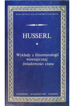 Wykłady z fenomenologii wewnętrznej świadomości czasu