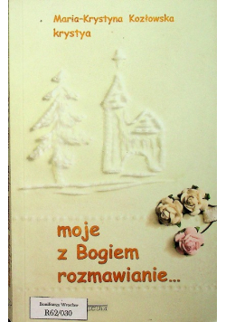 Moje z Bogiem rozmawianie