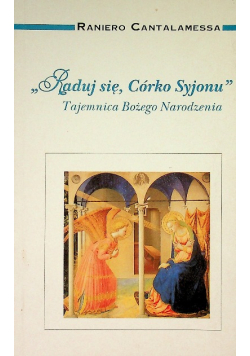 Raduj się, Córko Syjonu tajemnica Bożego Narodzenia