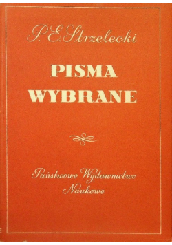 Strzelecki Pisma wybrane