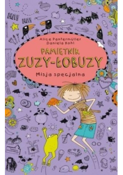 Pamiętnik Zuzy-Łobuzy. Misja specjalna