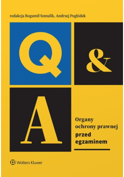 Organy ochrony prawnej Przed egzaminem