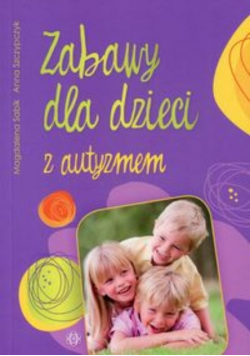 Zabawy dla dzieci z autyzmem
